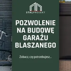 Kobieta w kasku i pomarańczowej kurtce obok roweru i torby. Tekst: "Pozwolenie na budowę garażu blaszanego". Stalprojekt.