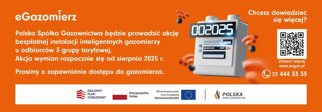 Polska Spółka Gazownictwa oferuje bezpłatną wymianę inteligentnych gazomierzy od sierpnia 2025 r. Dowiedz się, ile kosztuje wymiana licznika gazowego i więcej na www.psgaz.pl.